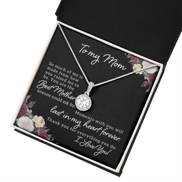 To My Mom | Best Mother Anyone Could Ask For - Eternal Hope Necklace