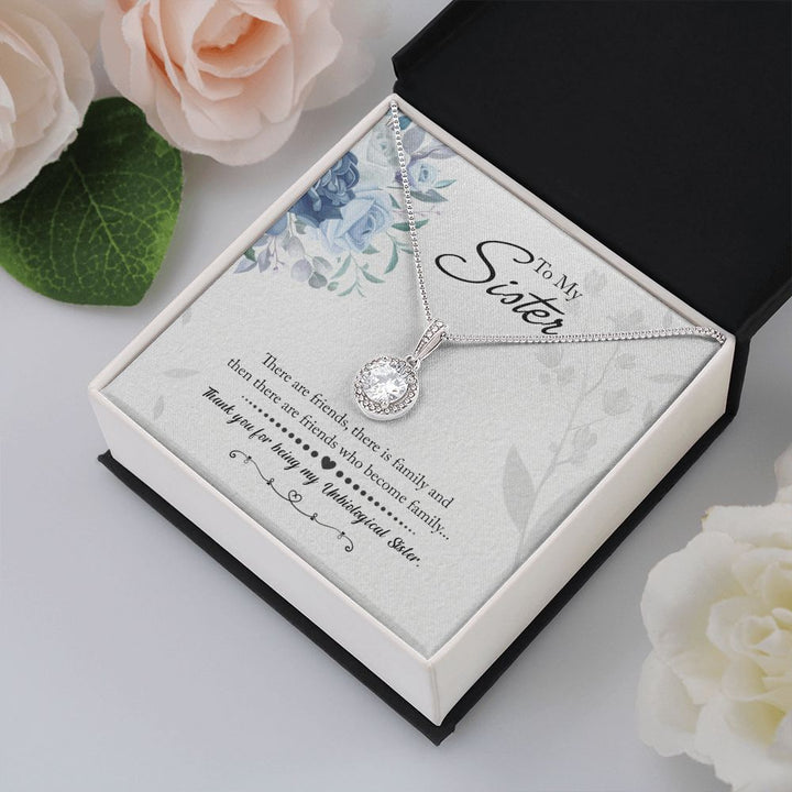 To My Sister | Thank you for being my Unbiological Sister - Eternal Hope Necklace