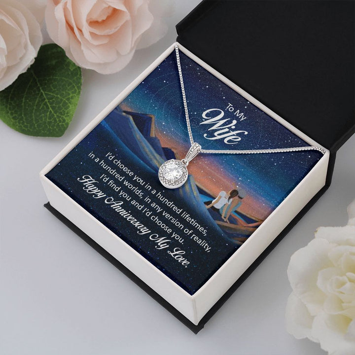 To My Wife | I'd chose you in a hundred lifetimes - Eternal Hope Necklace
