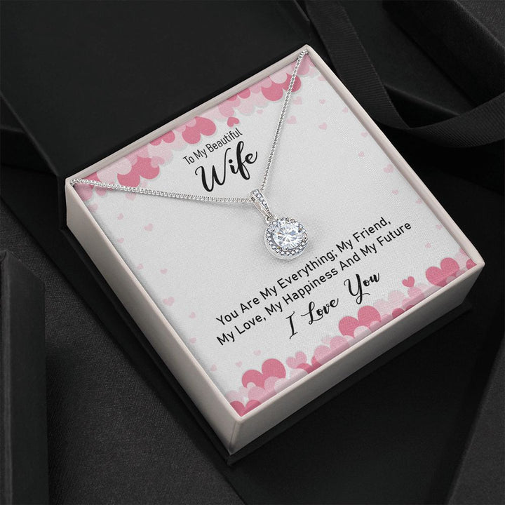 To My Wife | You Are My Everything - Eternal Hope Necklace