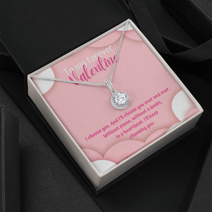 To My Forever Valentine | Heartbeat Choice - Eternal Hope Necklace