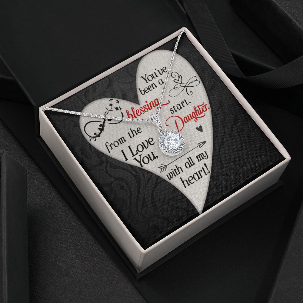 To My Daughter | You've been a Blessing from the start - Eternal Hope Necklace