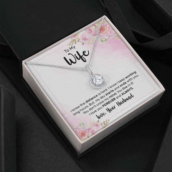 To My Wife | I know the distance is hard - Eternal Hope Necklace