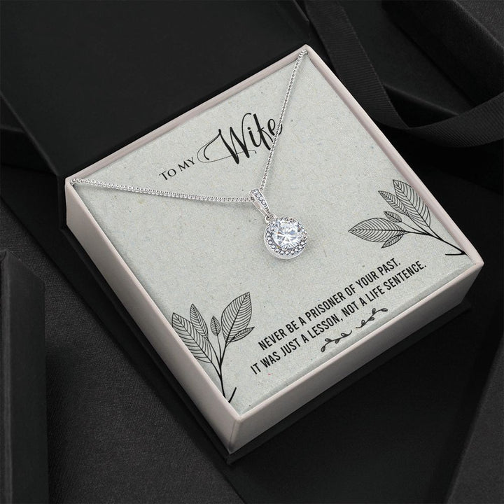 To My Wife | It was just a lesson, not a life sentence - Eternal Hope Necklace