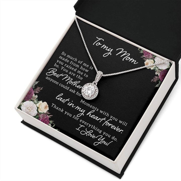 To My Mom | Best Mother Anyone Could Ask For - Eternal Hope Necklace