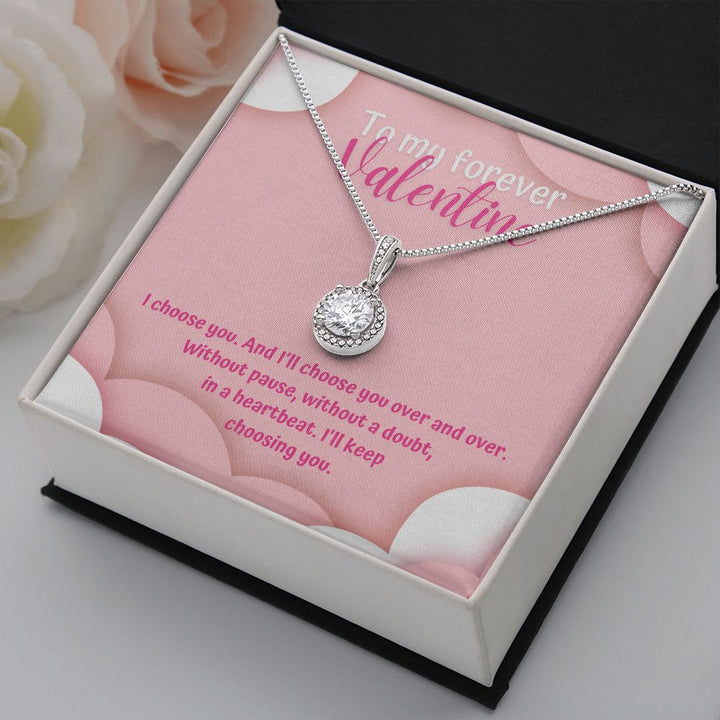 To My Forever Valentine | Heartbeat Choice - Eternal Hope Necklace