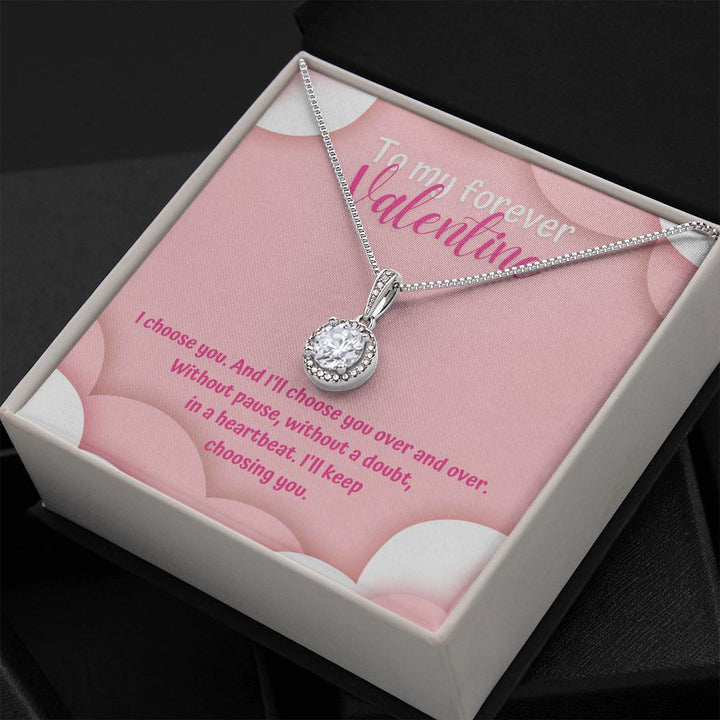 To My Forever Valentine | Heartbeat Choice - Eternal Hope Necklace