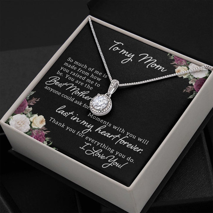 To My Mom | Best Mother Anyone Could Ask For - Eternal Hope Necklace