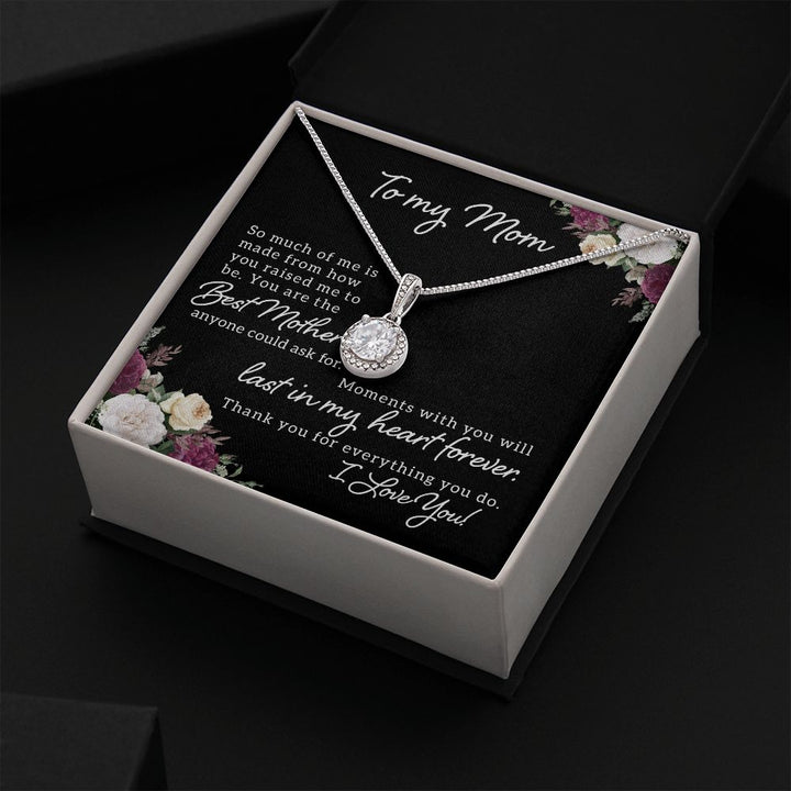 To My Mom | Best Mother Anyone Could Ask For - Eternal Hope Necklace