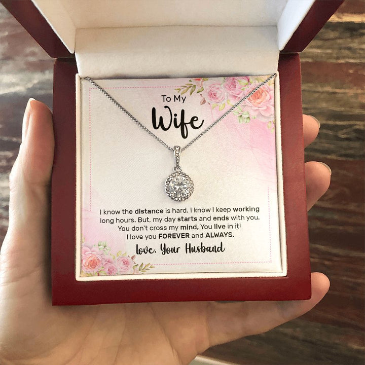 To My Wife | I know the distance is hard - Eternal Hope Necklace