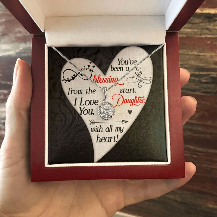 To My Daughter | You've been a Blessing from the start - Eternal Hope Necklace