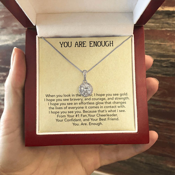 To My Friend | You Are Enough - Eternal Hope Necklace