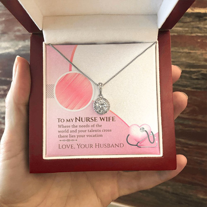 To My Nurse Wife | Your vocation where the needs of the world - Eternal Hope Necklace
