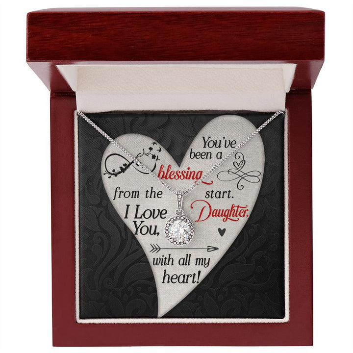 To My Daughter | You've been a Blessing from the start - Eternal Hope Necklace