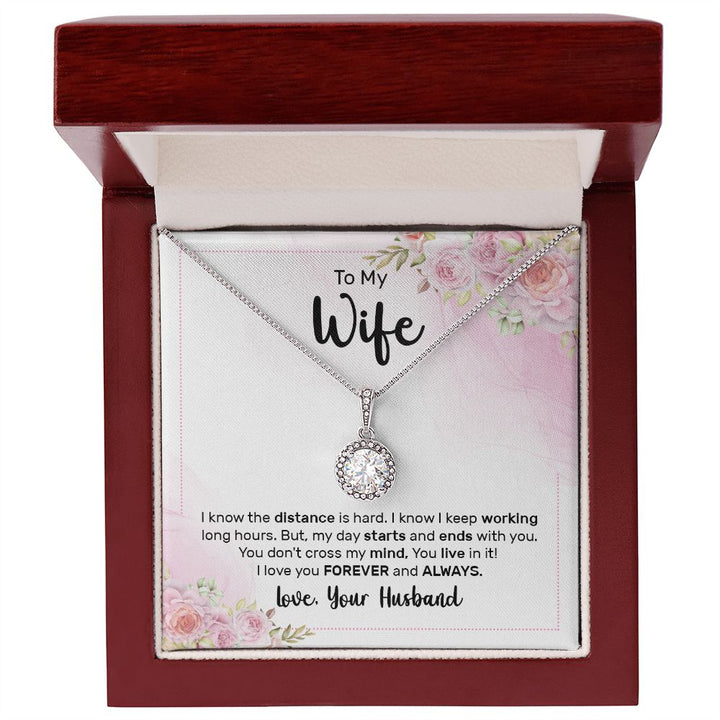 To My Wife | I know the distance is hard - Eternal Hope Necklace