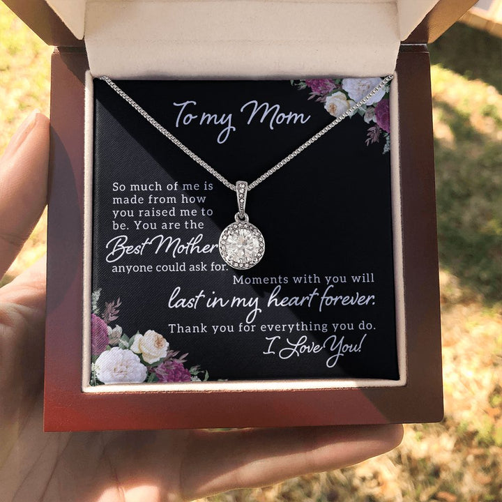 To My Mom | Best Mother Anyone Could Ask For - Eternal Hope Necklace