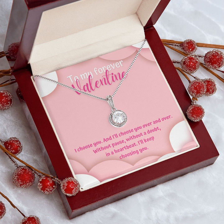 To My Forever Valentine | Heartbeat Choice - Eternal Hope Necklace