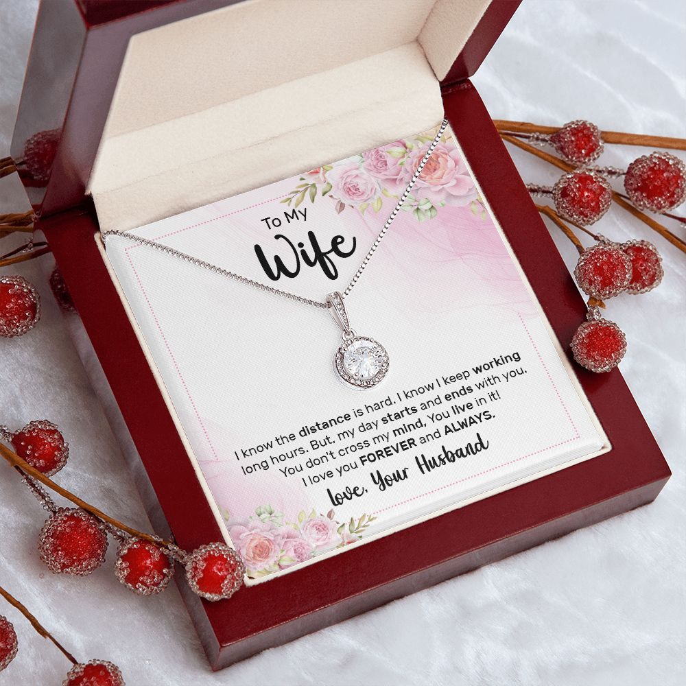 To My Wife | I know the distance is hard - Eternal Hope Necklace