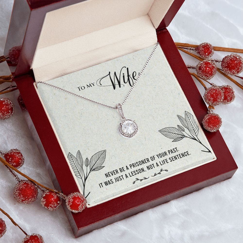 To My Wife | It was just a lesson, not a life sentence - Eternal Hope Necklace