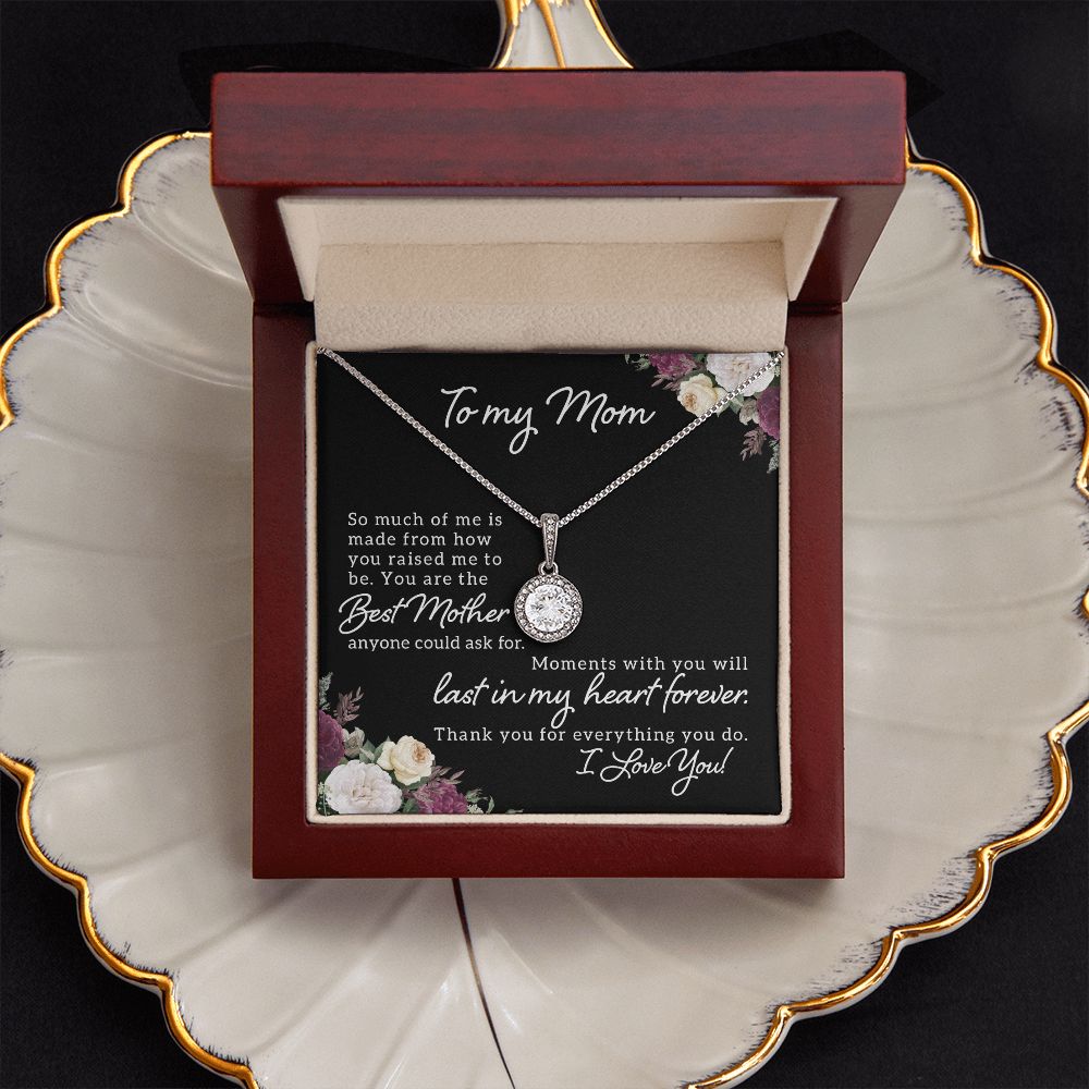 To My Mom | Best Mother Anyone Could Ask For - Eternal Hope Necklace
