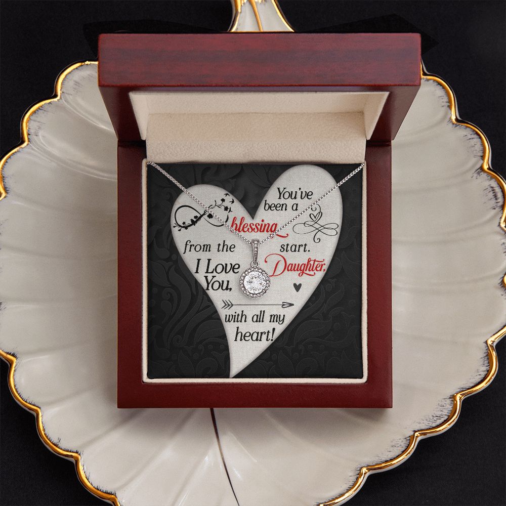 To My Daughter | You've been a Blessing from the start - Eternal Hope Necklace