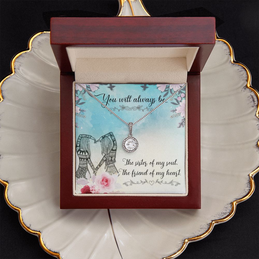 To My Sister | Sister of My Soul - Eternal Hope Necklace