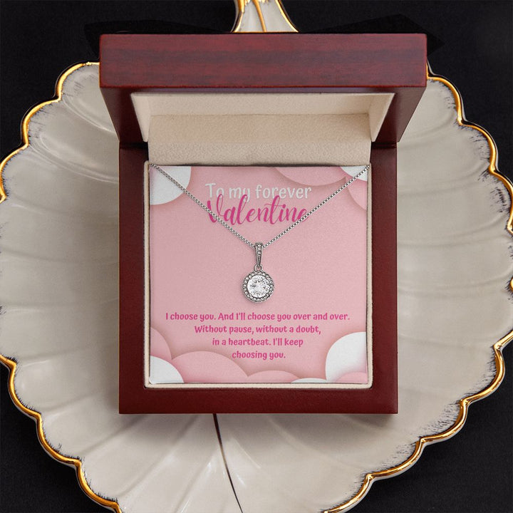 To My Forever Valentine | Heartbeat Choice - Eternal Hope Necklace