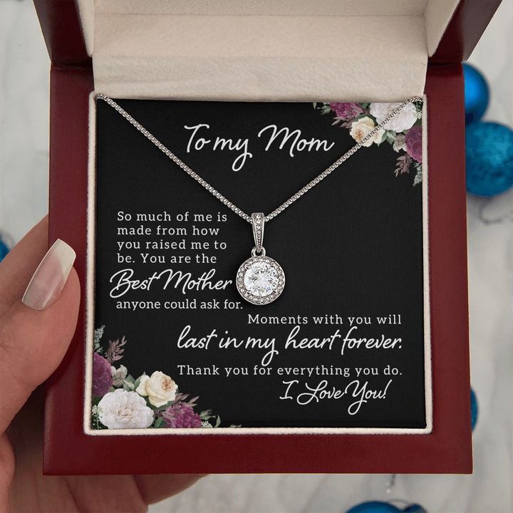 To My Mom | Best Mother Anyone Could Ask For - Eternal Hope Necklace