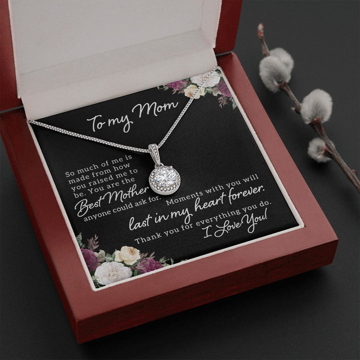 To My Mom | Best Mother Anyone Could Ask For - Eternal Hope Necklace