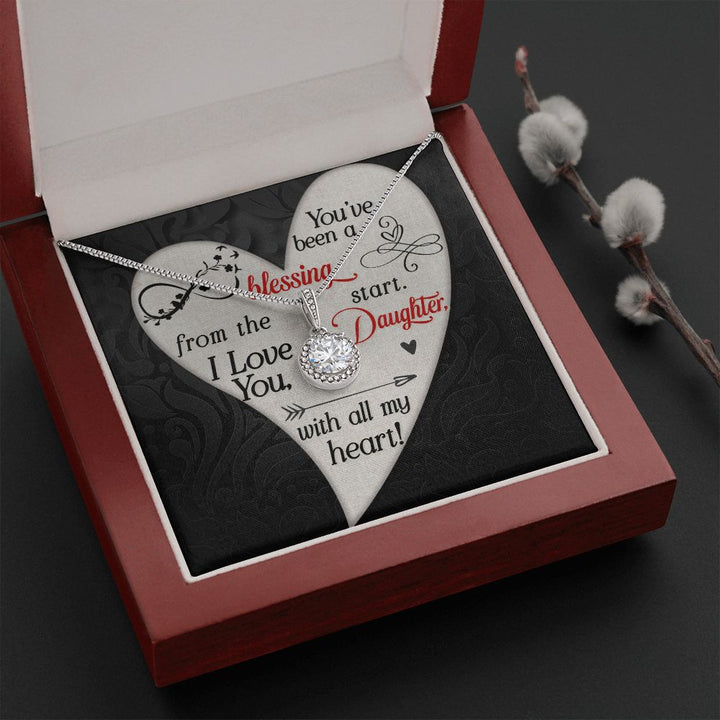 To My Daughter | You've been a Blessing from the start - Eternal Hope Necklace