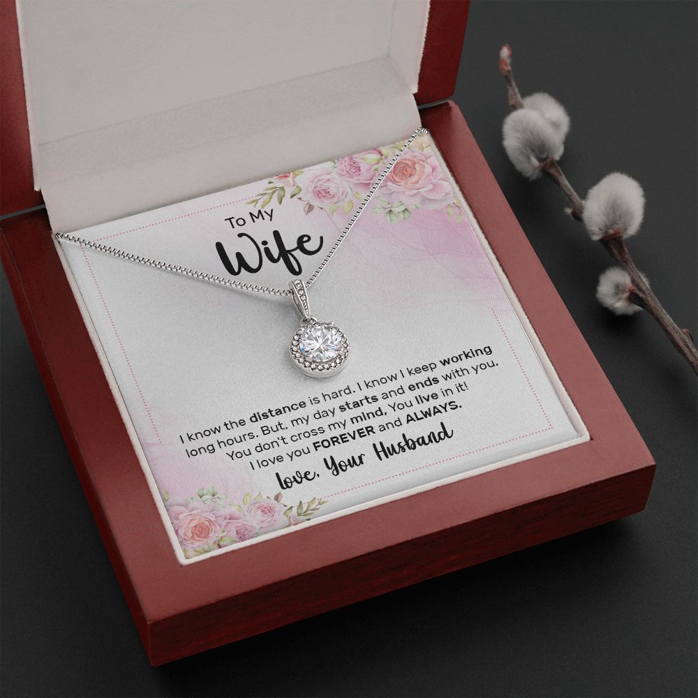 To My Wife | I know the distance is hard - Eternal Hope Necklace