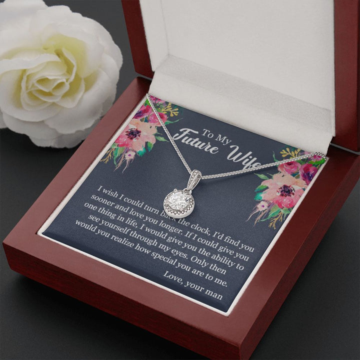 To My Future Wife | You will realize how special you are to me - Eternal Hope Necklace
