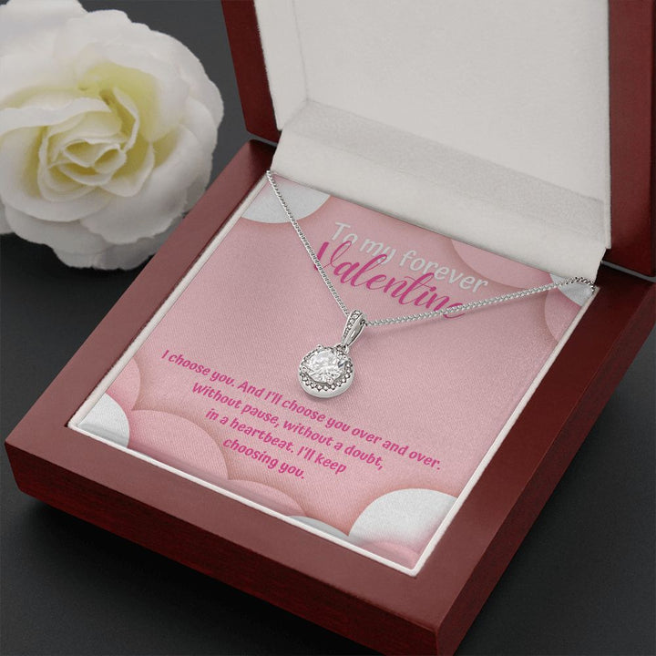 To My Forever Valentine | Heartbeat Choice - Eternal Hope Necklace