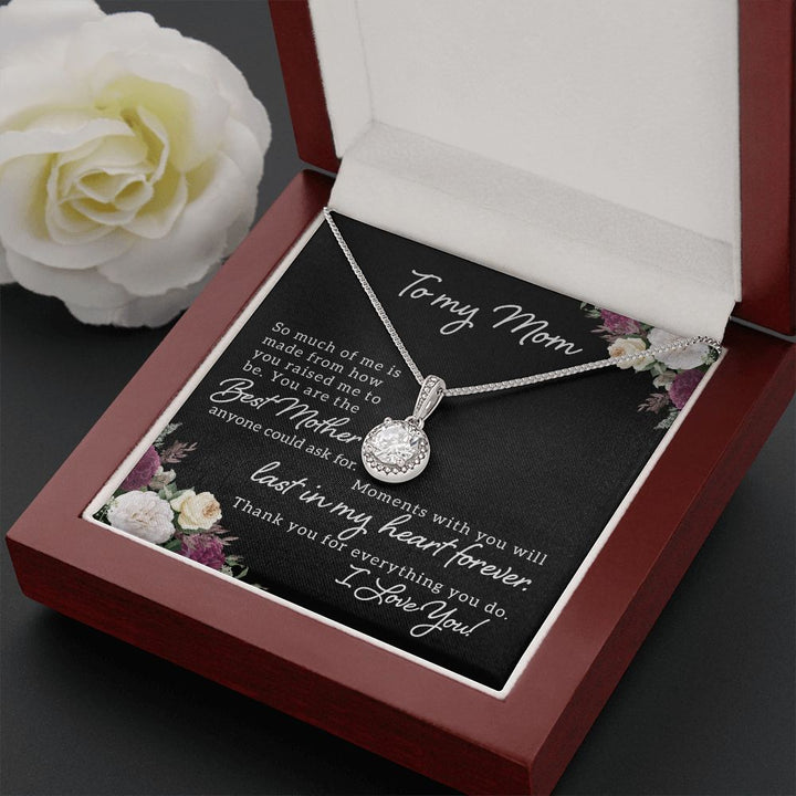 To My Mom | Best Mother Anyone Could Ask For - Eternal Hope Necklace