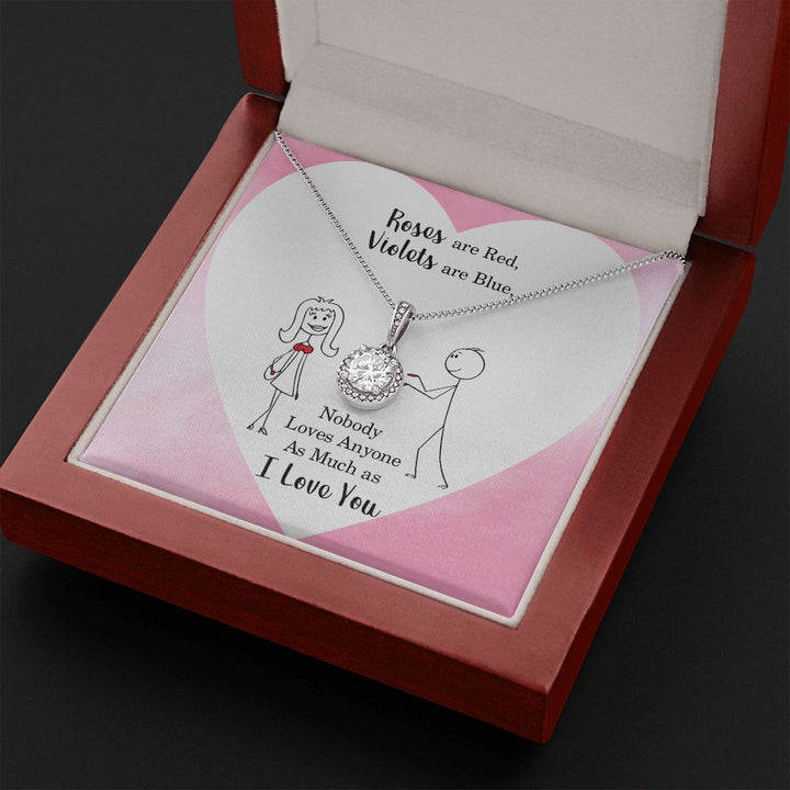 To My Wife | Nobody Loves Anyone As Much As I Love You - Eternal Hope Necklace