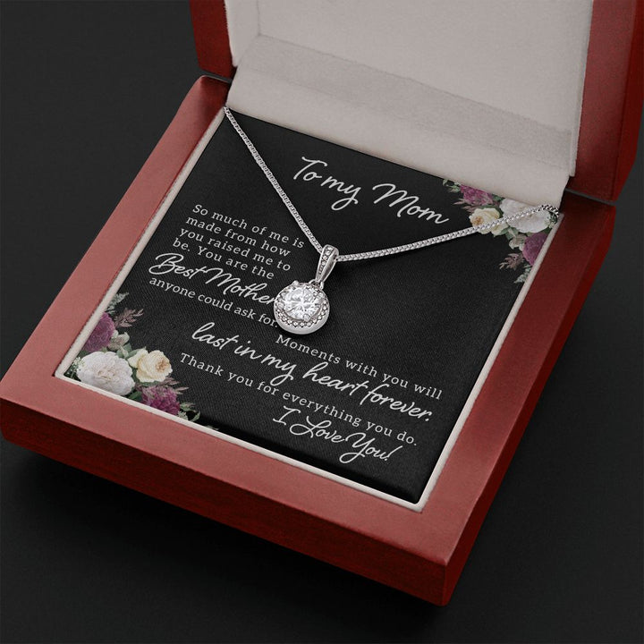 To My Mom | Best Mother Anyone Could Ask For - Eternal Hope Necklace