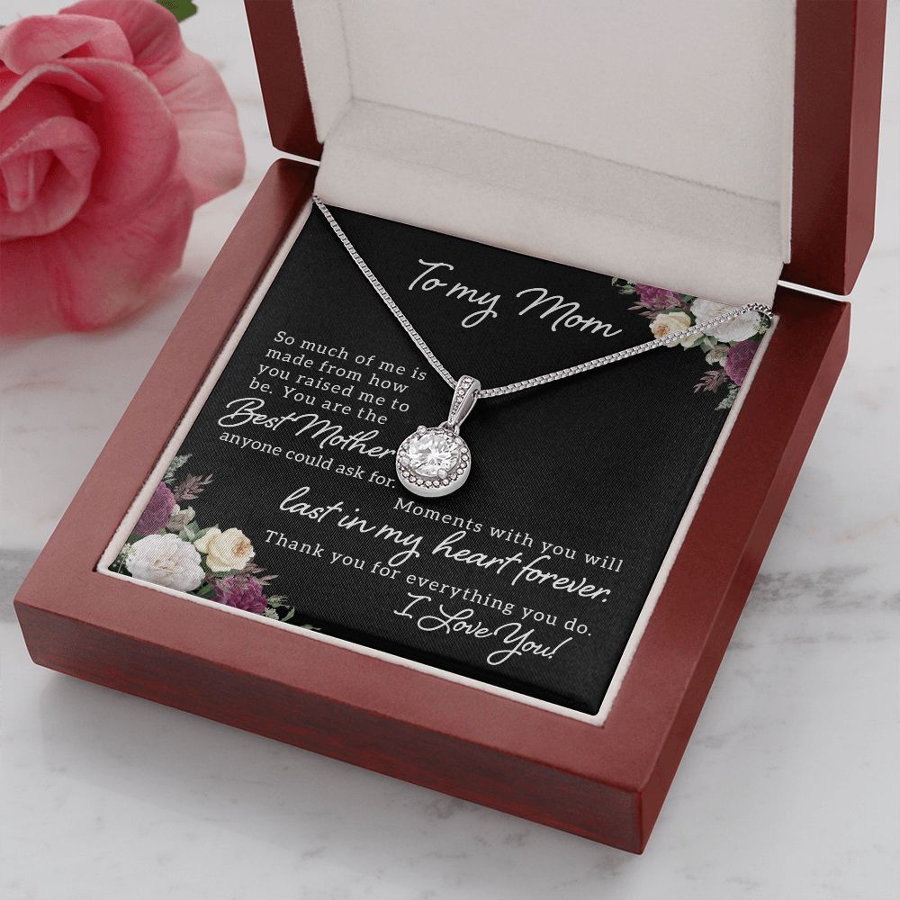 To My Mom | Best Mother Anyone Could Ask For - Eternal Hope Necklace