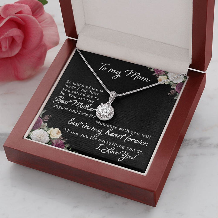 To My Mom | Best Mother Anyone Could Ask For - Eternal Hope Necklace