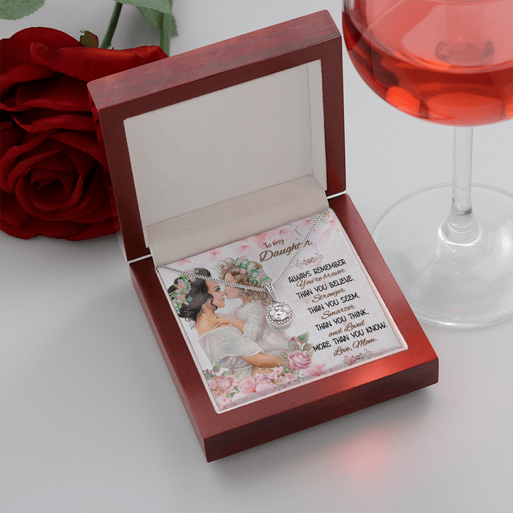 To My Daughter | Always remember you're braver than you believer - Eternal Hope Necklace