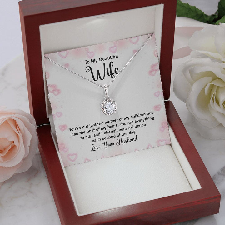 To My Wife | You're not just the mother of my Children - Eternal Hope Necklace