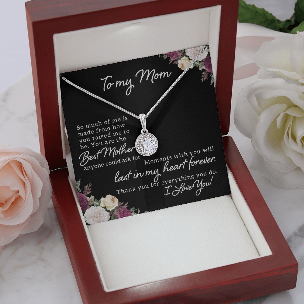 To My Mom | Best Mother Anyone Could Ask For - Eternal Hope Necklace