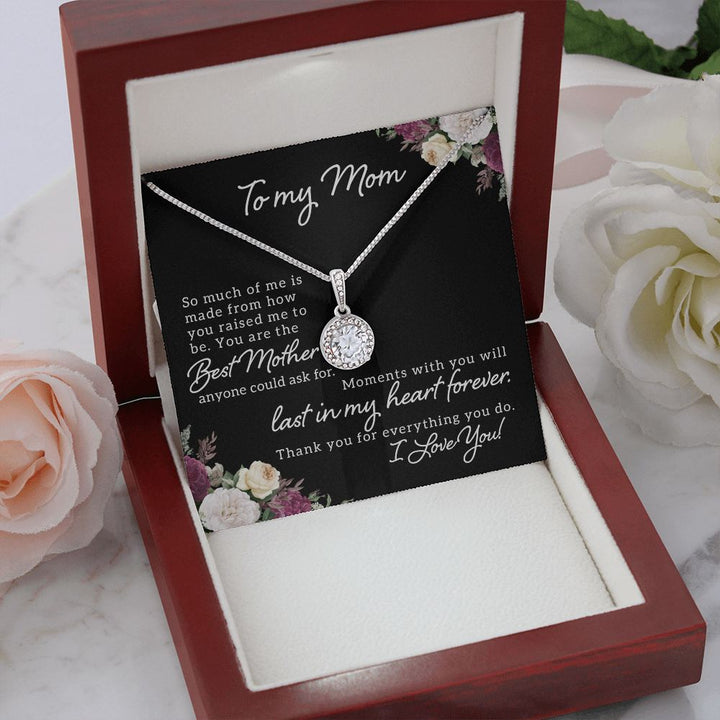 To My Mom | Best Mother Anyone Could Ask For - Eternal Hope Necklace
