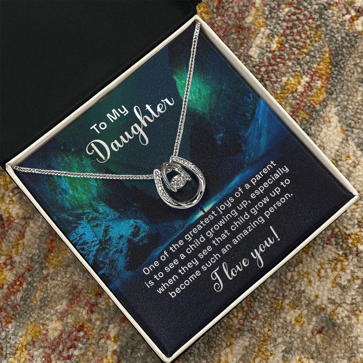 To My Daughter | One of the greatest joys of a Parent - Lucky in Love Necklace