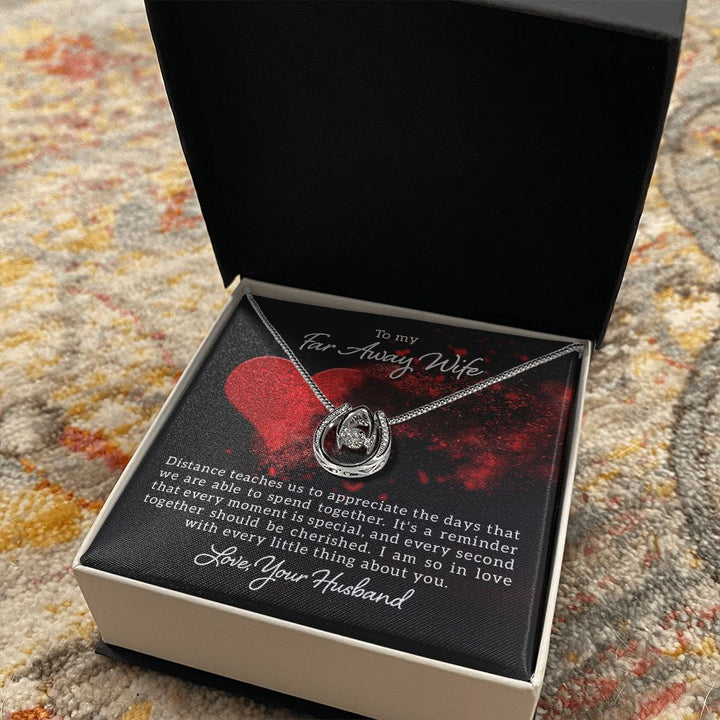 To My Far Away Wife | Distance teaches us - Lucky in Love Necklace