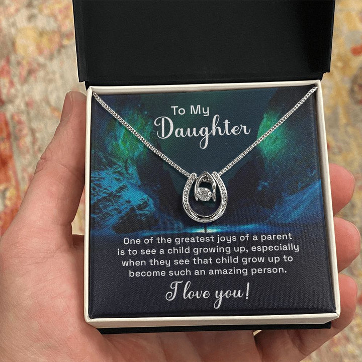 To My Daughter | One of the greatest joys of a Parent - Lucky in Love Necklace