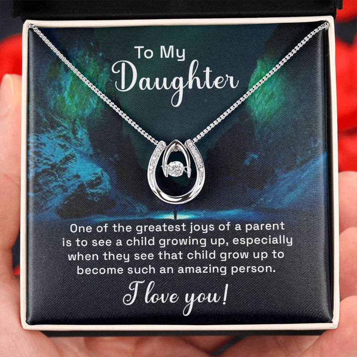 To My Daughter | One of the greatest joys of a Parent - Lucky in Love Necklace
