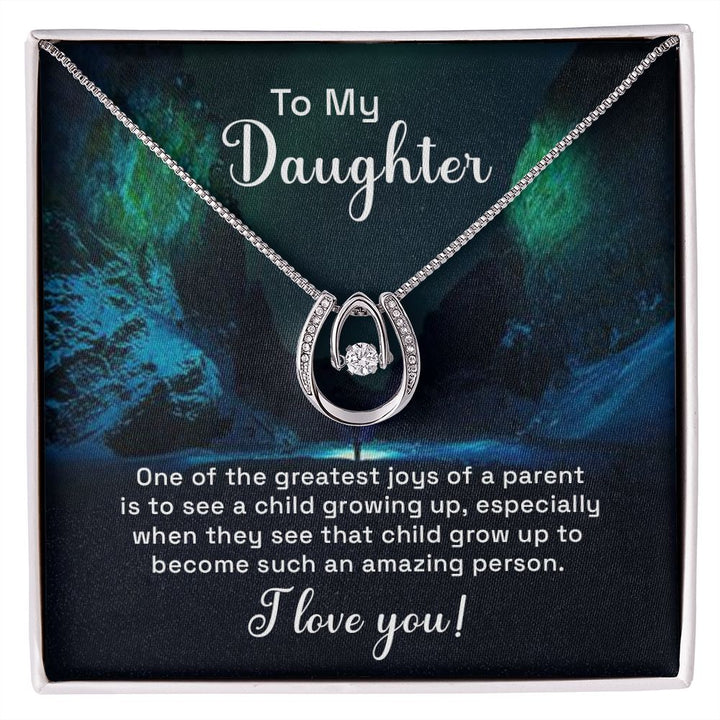 To My Daughter | One of the greatest joys of a Parent - Lucky in Love Necklace