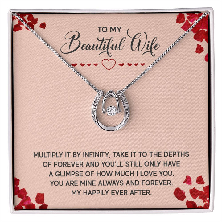 To My Beautiful Wife | Multiply it by infinity - Lucky in Love Necklace