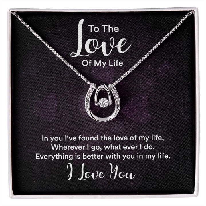 To The Love of My Life | IN You I've Found - Lucky in Love Necklace