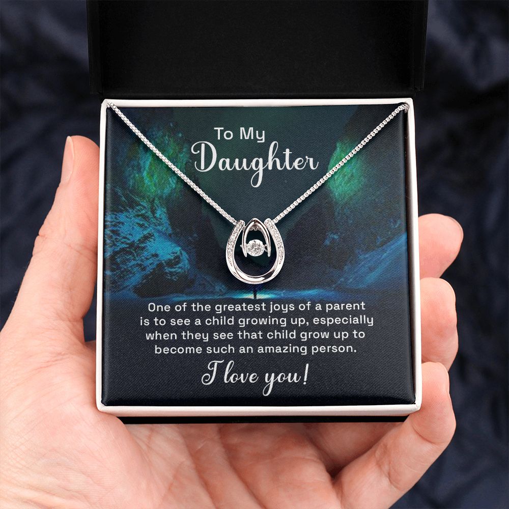 To My Daughter | One of the greatest joys of a Parent - Lucky in Love Necklace